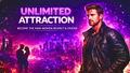 UNLIMITED ATTRACTION — A Psychology-Based Master Guide for Men